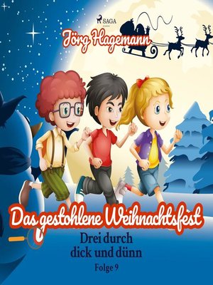 cover image of Das gestohlene Weihnachtsfest (Drei durch dick und dünn, Folge 9)